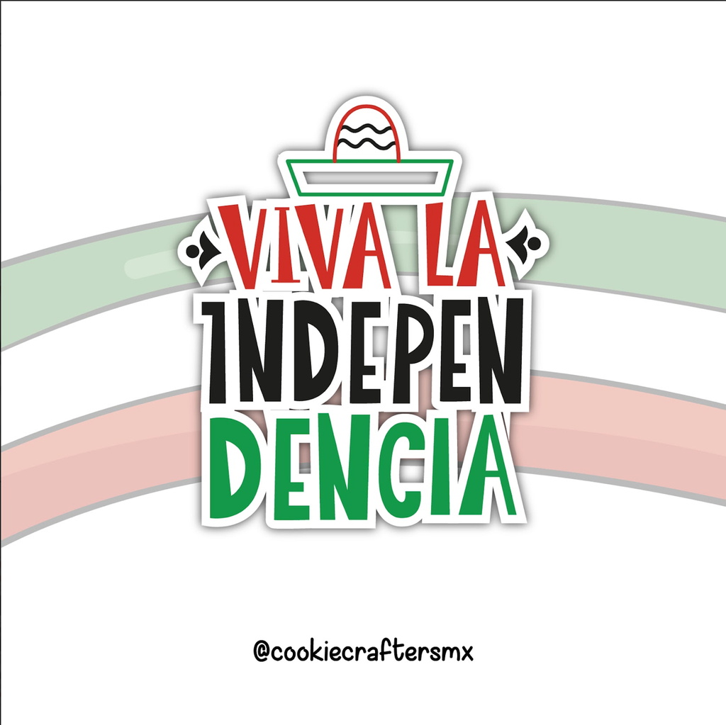 Viva la Independencia 