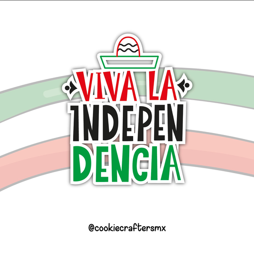 Viva la Independencia 