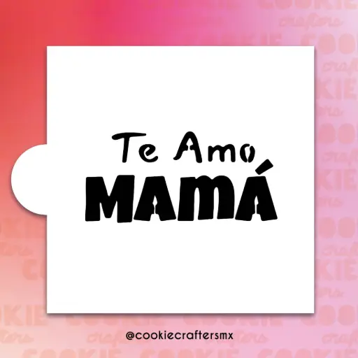 Stencil Te Amo Mamá