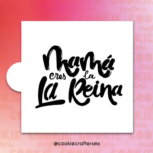 Stencil Mamá Eres la Reina