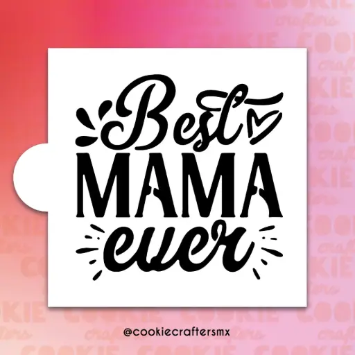 Stencil Best Mama Ever