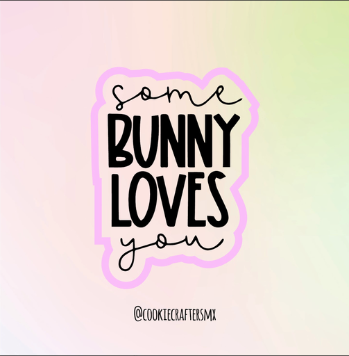 Some Bunny Loves You 