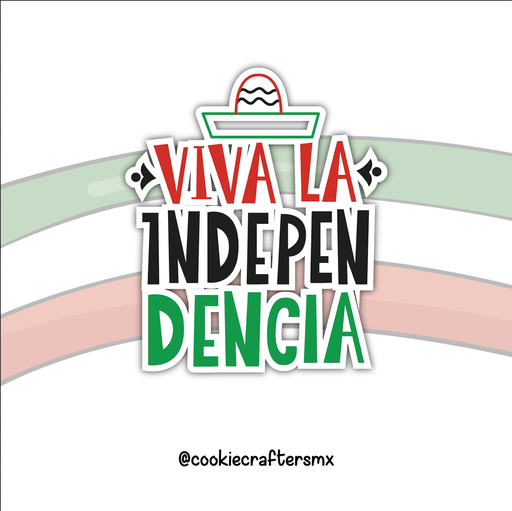Viva la Independencia 